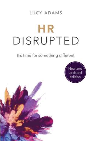 HR Disrupted de Lucy Adams