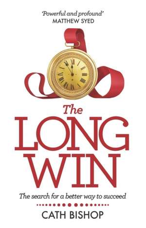 The Long Win de Cath Bishop