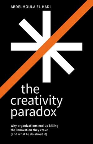 The Creativity Paradox de Abdelmoula El Hadi