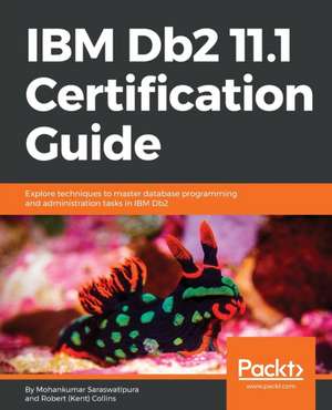 IBM Db2 11.1 Certification Guide de Robert Collins