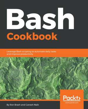 Bash Cookbook de Ron Brash