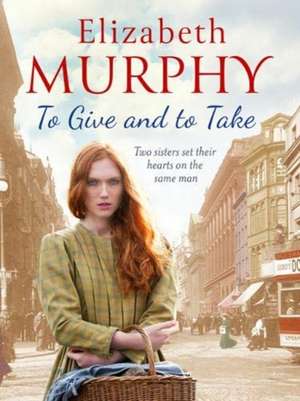 To Give and To Take de Elizabeth Murphy