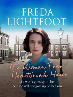 The Woman from Heartbreak House de Freda Lightfoot