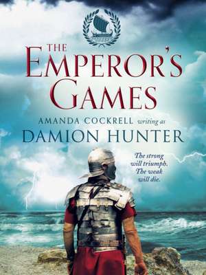 The Emperor's Games de Damion Hunter