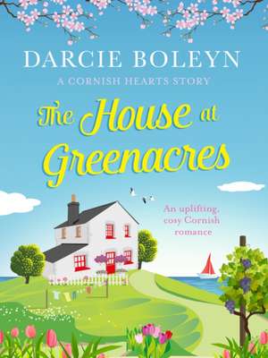 The House at Greenacres de Darcie Boleyn