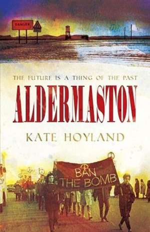 Aldermaston de Kate Hoyland