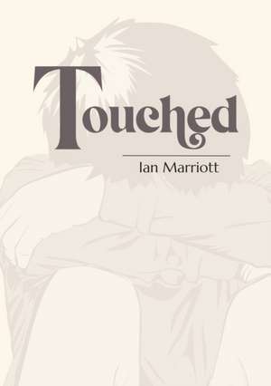 Touched de Ian Marriott