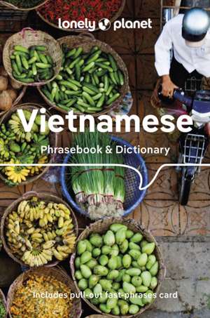 Lonely Planet Vietnamese Phrasebook & Dictionary de Lonely Planet