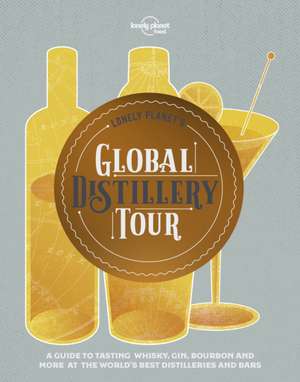 Lonely Planet's Global Distillery Tour de Food