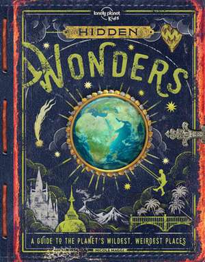 Lonely Planet Kids Hidden Wonders 1 de Nicole Maggi