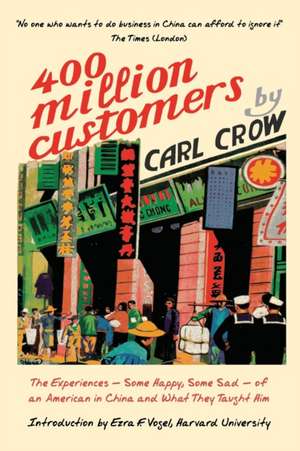 Four Hundred Million Customers de Carl Crow