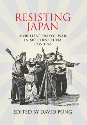 Resisting Japan de David Pong