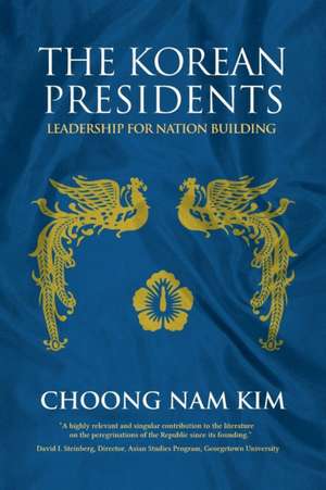 The Korean Presidents de Choong Nam Kim