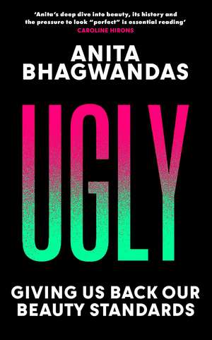 Ugly de Anita Bhagwandas