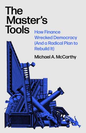 The Master's Tools de Michael Mccarthy