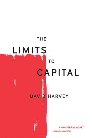 The Limits to Capital de David Harvey