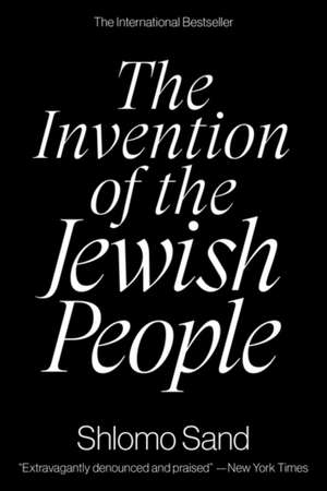 The Invention of the Jewish People de Shlomo Sand