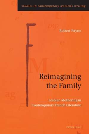 Reimagining the Family de Robert Payne