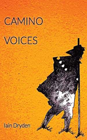 Camino Voices de Iain Dryden