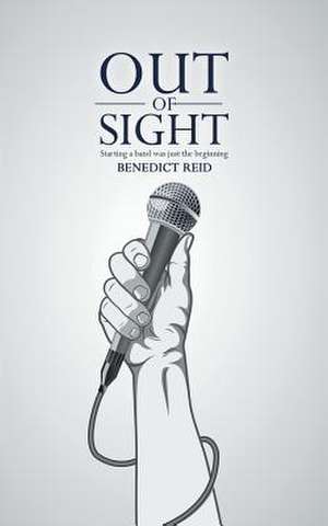 Out of Sight de Benedict Reid