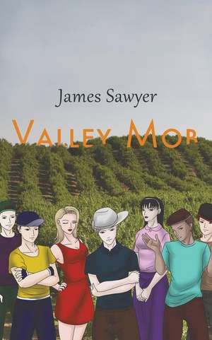 Valley Mob de James Sawyer