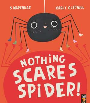 Nothing Scares Spider de S. Marendaz