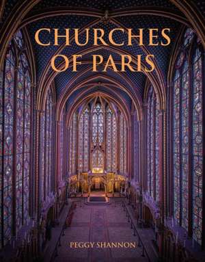 Churches of Paris de Peggy Shannon