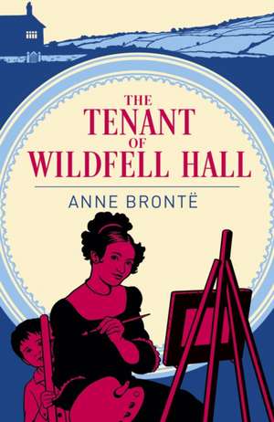 The Tenant of Wildfell Hall de Anne Bronte