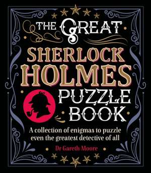 The Great Sherlock Holmes Puzzle Book de Arcturus Publishing