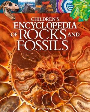 Children's Encyclopedia of Rocks and Fossils de Claudia Martin