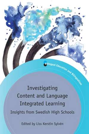 Investigating Content and Language Integrated Learning de Liss Kerstin Sylvén