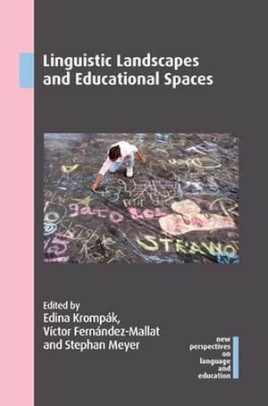 Linguistic Landscapes and Educational Spaces