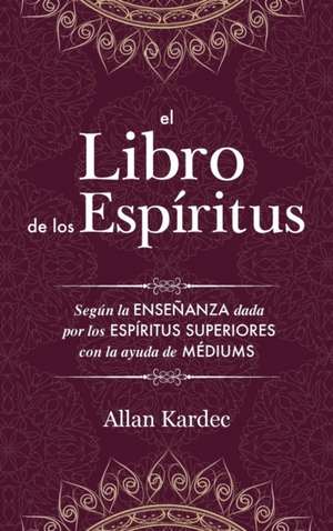 El Libro de los Espíritus de Allan Kardec