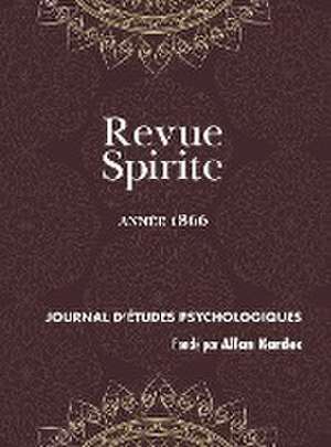 Revue Spirite (Année 1866) de Allan Kardec