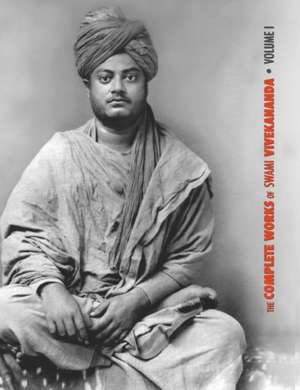 The Complete Works of Swami Vivekananda, Volume 1 de Swami Vivekananda