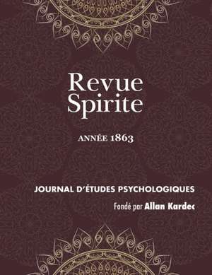 Revue Spirite (Année 1863) de Allan Kardec