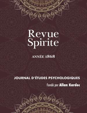 Revue Spirite (Année 1868) de Allan Kardec