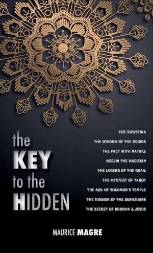 The Key to the Hidden de Maurice Magre