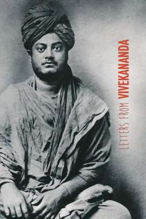 Letters from Vivekananda de Swami Vivekananda