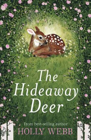 The Hideaway Deer de Holly Webb