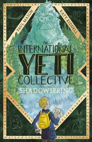 The International Yeti Collective: Shadowspring de Paul Mason