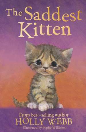 The Saddest Kitten de Holly Webb