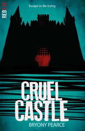 Cruel Castle de Bryony Pearce