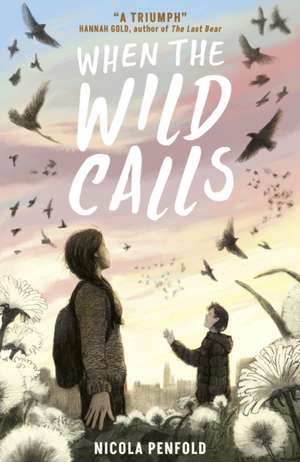 When the Wild Calls de Nicola Penfold