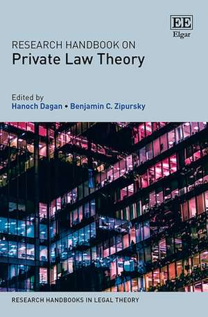 Research Handbook on Private Law Theory de Hanoch Dagan