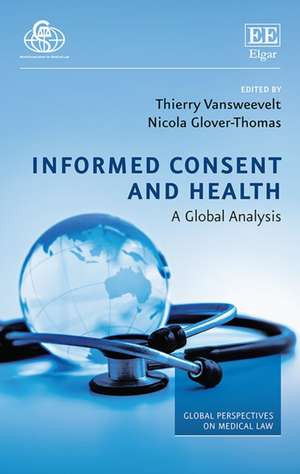 Informed Consent and Health – A Global Analysis de Thierry Vansweevelt