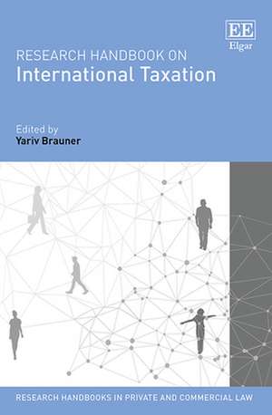 Research Handbook on International Taxation de Yariv Brauner