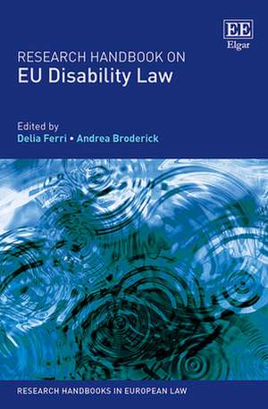 Research Handbook on EU Disability Law de Delia Ferri