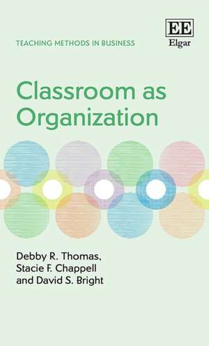 Classroom as Organization de Debby R. Thomas