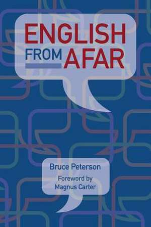 English from Afar de Bruce Peterson